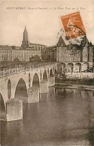 AK / Ansichtskarte Montauban_Tarn et Garonne Le vieux pont sur le Tarn 