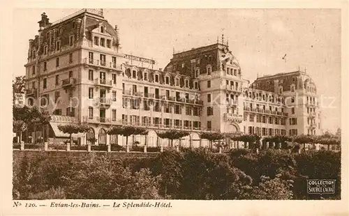 AK / Ansichtskarte Evian les Bains_Haute_Savoie Le Splendide Hotel Evian les Bains_Haute