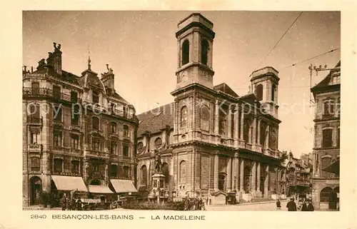 AK / Ansichtskarte Besancon_les_Bains La Madeleine Besancon_les_Bains