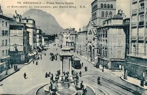 AK / Ansichtskarte Grenoble Place Notre Dame et Monument du Centenaire par Henri Ding Grenoble