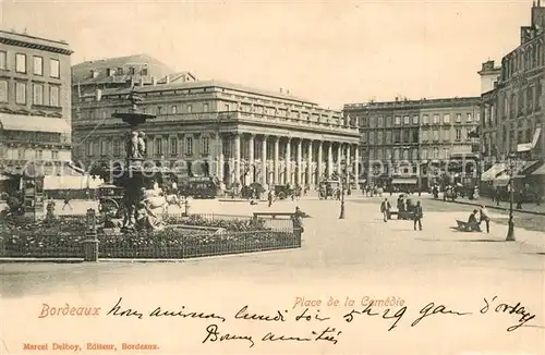 AK / Ansichtskarte Bordeaux Place de la Comedie  Bordeaux