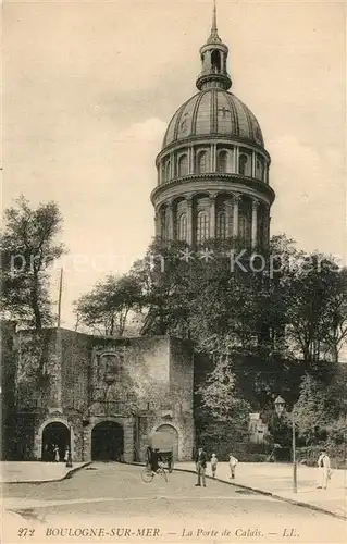 AK / Ansichtskarte Boulogne sur Mer Porte de Calais  Boulogne sur Mer