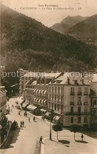 AK / Ansichtskarte Cauterets Place de l Hotel de Ville Cauterets