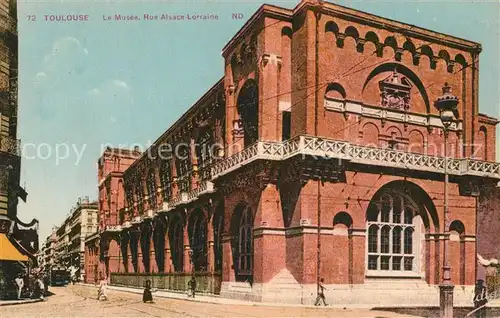 AK / Ansichtskarte Toulouse_Haute Garonne Musee Rue Alsace Lorraine  Toulouse Haute Garonne