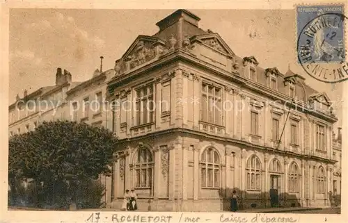 AK / Ansichtskarte Rochefort_Charente Maritime Caisse d Epargne Rochefort