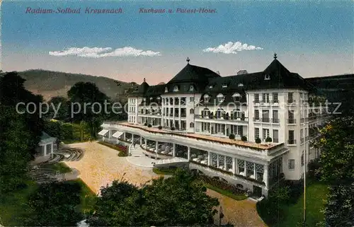 AK / Ansichtskarte Bad_Kreuznach Kurhaus und Palast Hotel Bad_Kreuznach