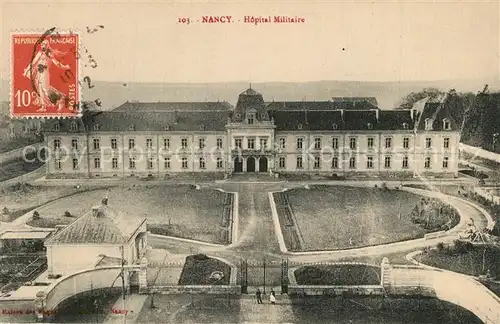 AK / Ansichtskarte Nancy_Lothringen Hopital Militaire  Nancy Lothringen