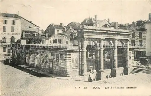 AK / Ansichtskarte Dax_Landes Fontaine chaude  Dax_Landes