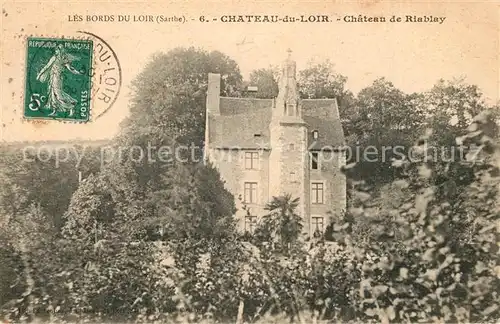 AK / Ansichtskarte Chateau du Loir Chateau de Riablay Chateau du Loir