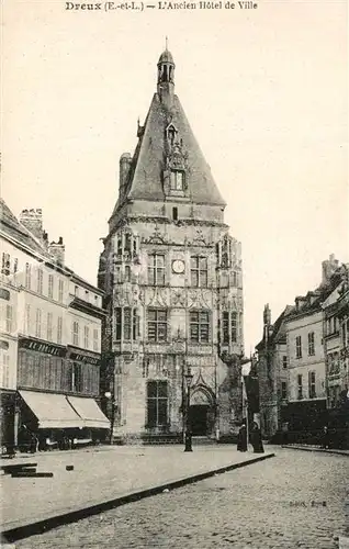 AK / Ansichtskarte Dreux Ancien Hotel de Ville Dreux