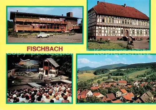AK / Ansichtskarte Fischbach_Emsetal Thueringerbaude Fachwerkhaus Bergbuehne Panorama Fischbach Emsetal