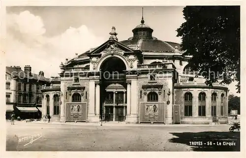 AK / Ansichtskarte Troyes_Aube Le Cirque Troyes Aube