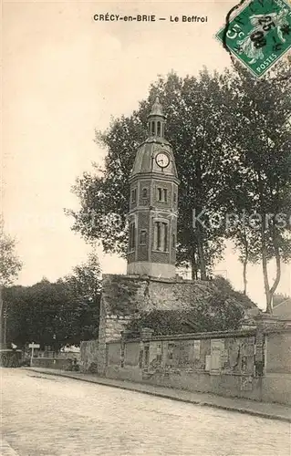 AK / Ansichtskarte Crecy_en_Brie Le Beffroi Crecy_en_Brie