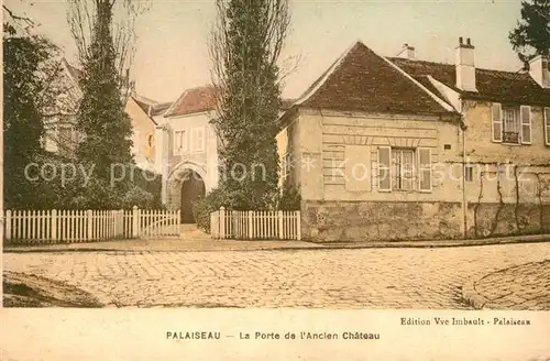AK / Ansichtskarte Palaiseau Porte de l`Ancien Chateau Palaiseau