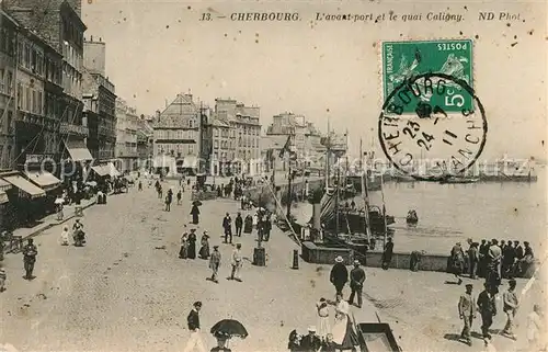 AK / Ansichtskarte Cherbourg_Octeville_Basse_Normandie Port et Quai Caligny Cherbourg_Octeville