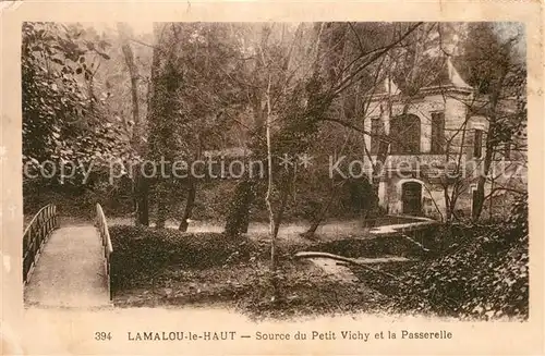 AK / Ansichtskarte Lamalou les Bains Source du Petit Vichy et la Passerelle Lamalou les Bains