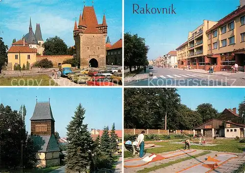 AK / Ansichtskarte Rakovnik Stadttor Strassenpartie Minigolf Rakovnik