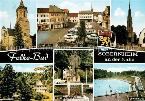 AK / Ansichtskarte Sobernheim Felke Bad Kurhaus Dhonau Marktplatz Kirche Felke Denkmal Schwimmbad Sobernheim