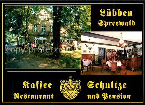 AK / Ansichtskarte Luebben_Spreewald Kaffee Schultze Restaurant und Pension Luebben Spreewald