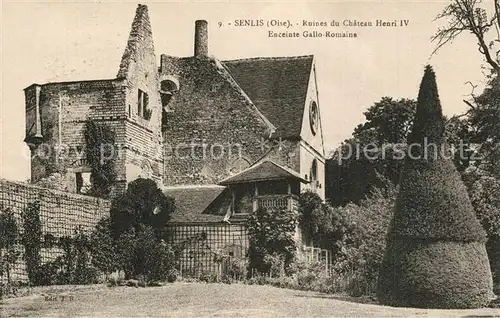 AK / Ansichtskarte Senlis_Oise Ruines du Chateau Henri IV  Senlis Oise