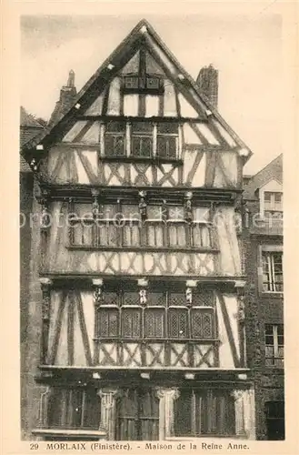 AK / Ansichtskarte Morlaix Maison de la Reine Anne Morlaix