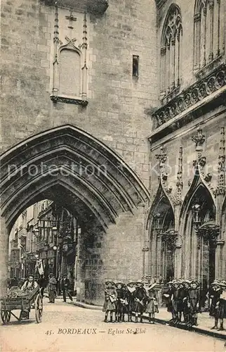 AK / Ansichtskarte Bordeaux Eglise St Eloi Bordeaux