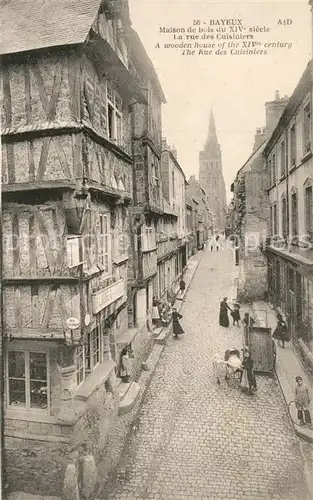 AK / Ansichtskarte Bayeux Maison de bois  La rue des Cuisiniers Bayeux