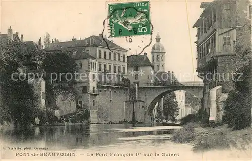 AK / Ansichtskarte Pont de Beauvoisin Le Pont Francois I sur le Guiers Pont de Beauvoisin