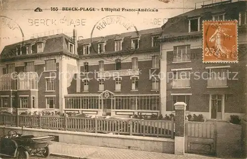 AK / Ansichtskarte Berck Plage Hopital Franco Americain Berck Plage