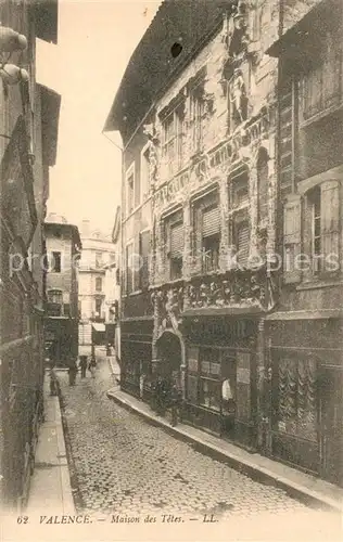 AK / Ansichtskarte Valence_Drome Maison des Tetes Valence_Drome