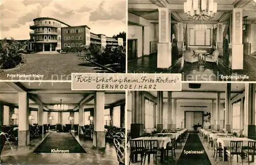 AK / Ansichtskarte Gernrode_Harz FDGB Erholungsheim Fritz Heckert Empfangshalle Klubraum Speisesaal Gernrode Harz
