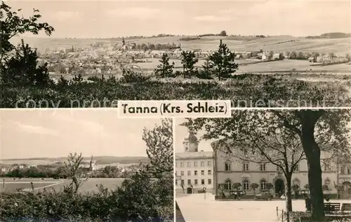 AK / Ansichtskarte Tanna Landschaftspanorama Ortsansicht Tanna