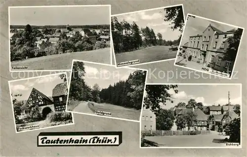 AK / Ansichtskarte Tautenhain Panorama Himmelsgrund HoG Kulturhaus Eichberg Goldgrund Fachwerkhaus Tautenhain