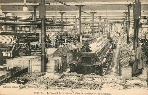 AK / Ansichtskarte Suippes Le Travail de la Laine Atelier de la doublage moulinage Suippes