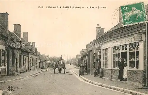 AK / Ansichtskarte Ligny le Ribault La Rue d Orleans Ligny le Ribault