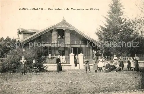 AK / Ansichtskarte Mont_Roland Une Colonie de Vacances au Chalet Mont_Roland