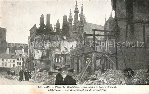 AK / Ansichtskarte Louvain_Flandre Place du Marche au Beurre apres le bombardement Louvain_Flandre