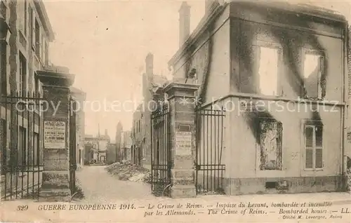 AK / Ansichtskarte Reims_Champagne_Ardenne Le Crime de Reims Impasse du Levant bombardee et incendiee Reims_Champagne_Ardenne