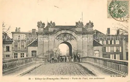 AK / Ansichtskarte Vitry le Francois Porte du Pont vue exterieure Vitry le Francois