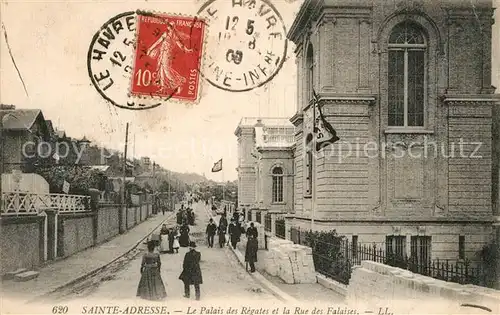 AK / Ansichtskarte Sainte Adresse Le Palais des Regates et la Rue des Falaises Sainte Adresse