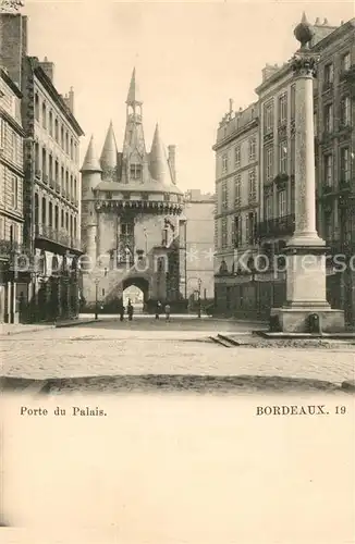 AK / Ansichtskarte Bordeaux Porte du Palais Bordeaux