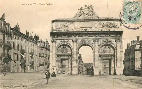 AK / Ansichtskarte Nancy_Lothringen Porte Desilles Nancy Lothringen