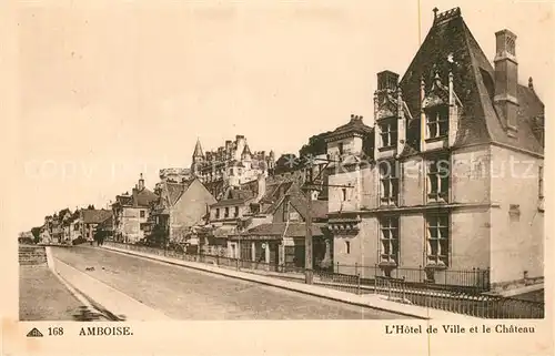AK / Ansichtskarte Amboise Hotel de Ville et le Chateau Amboise