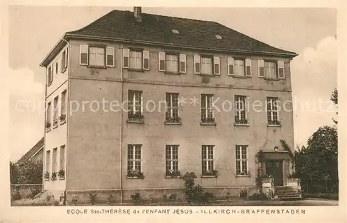 AK / Ansichtskarte Illkirch Graffenstaden Ecole Ste Therese da lEnfant Jesus Illkirch Graffenstaden