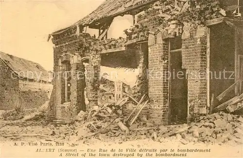AK / Ansichtskarte Albert_Somme Une Rue de la Ville detruite par la bombardement Albert Somme