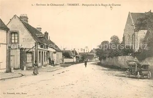 AK / Ansichtskarte Chateauneuf en Thymerais Route de Chartres Chateauneuf en Thymerais