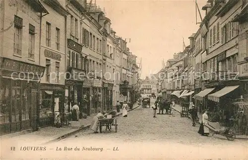 AK / Ansichtskarte Louviers_Eure La Rue du Neubourg Louviers Eure