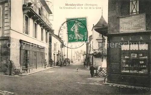 AK / Ansichtskarte Mouleydier Le Grund Coin la rue de la Gare Mouleydier