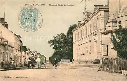 AK / Ansichtskarte Les_Aix d_Angillon Mairie Route de Bourges Les_Aix d_Angillon