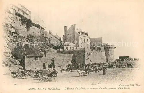 AK / Ansichtskarte Mont Saint Michel_Le Entree du Mont au moment du debarquement dun train Mont Saint Michel_Le